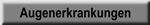 Augenerkrankungen