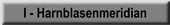 I-Harnblasenmeridian